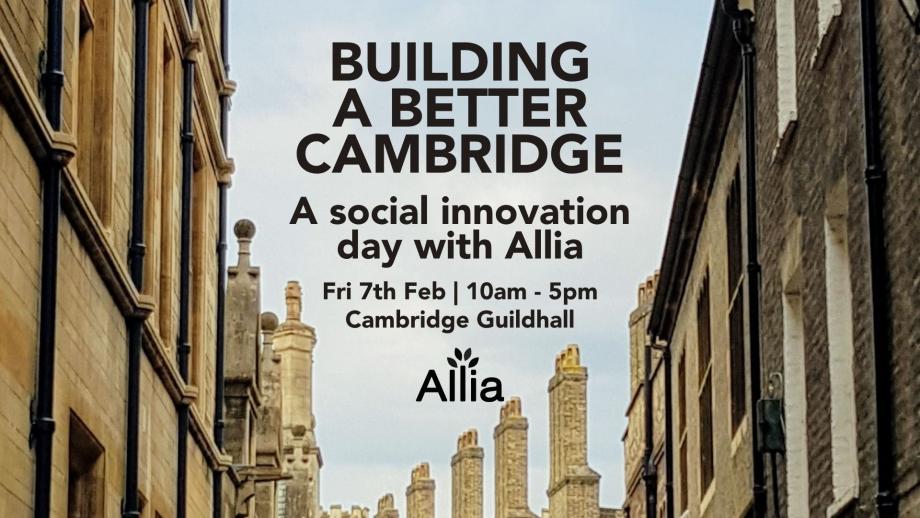 "Building a better Cambridge: A Social Innovation Day With Allia. 7th Feb"