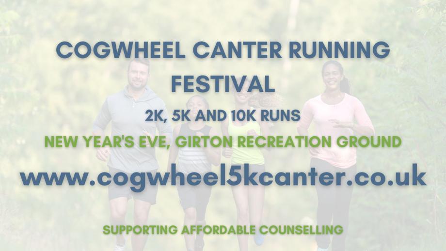 A family running with text on top: Cogwheel Canter Running Festival. 2K, 5K and 10K runs. New Year's Even, Girton Recreation Ground. www.cogwheel5kcanter.co.uk