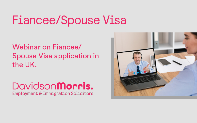 Free Webinar: Fiancee/ Spouse visas