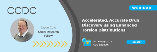 CCDC Webinar: Accelerated, Accurate Drug Discovery using Enhanced Torsion Distributions