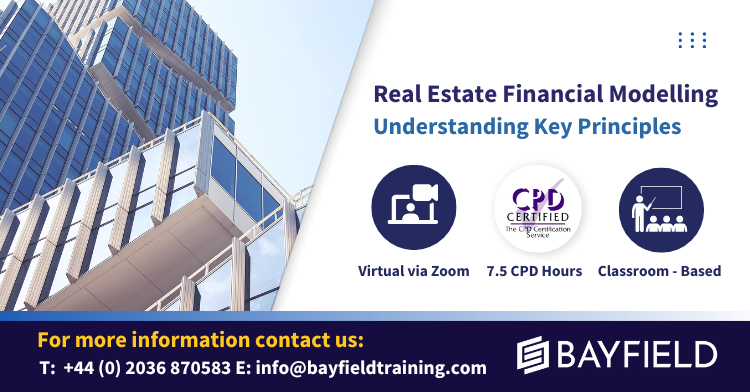 Understanding Key Principles of Real Estate Financial Modelling