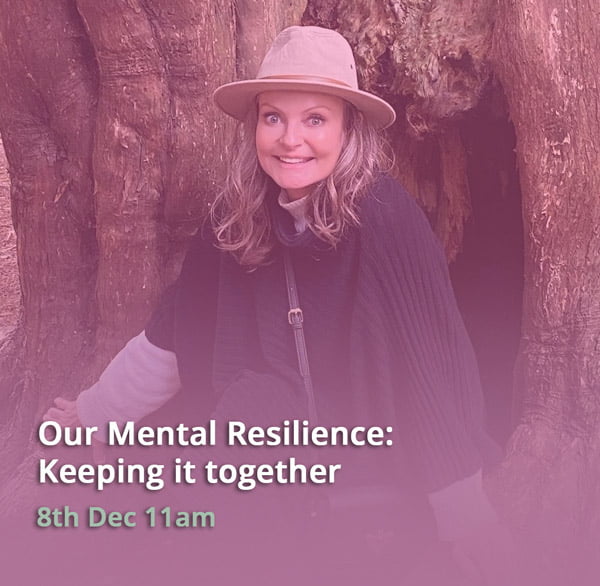 Our Mental Resilience: Keeping it together