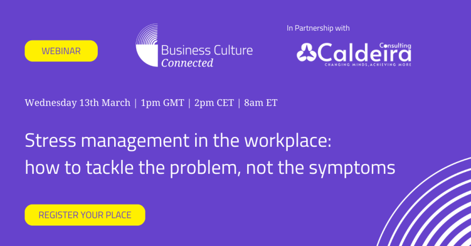 Wednesday 13th March 1pm GMT Stress Management in the Workplace: how to tackle the problem, not the symptoms