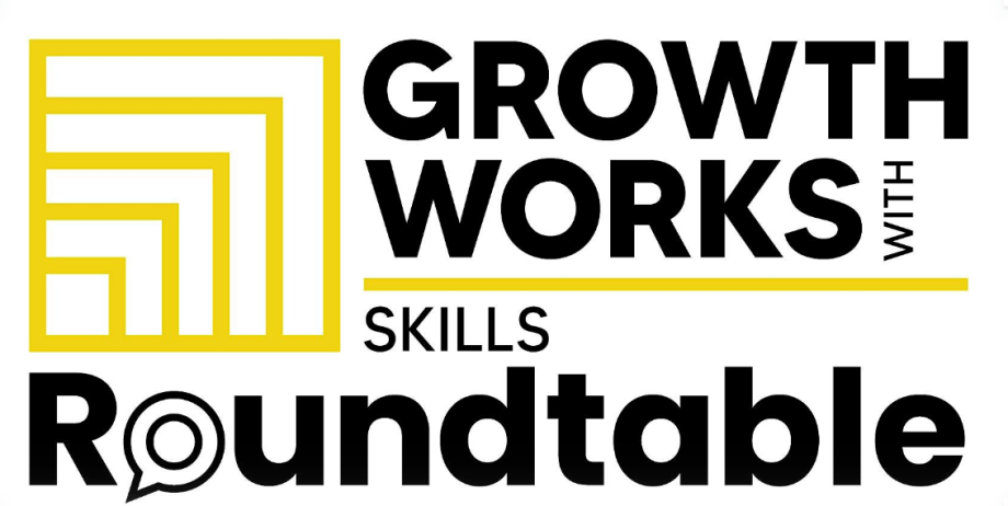 Growth Works with Skills Roundtable - Huntingdon