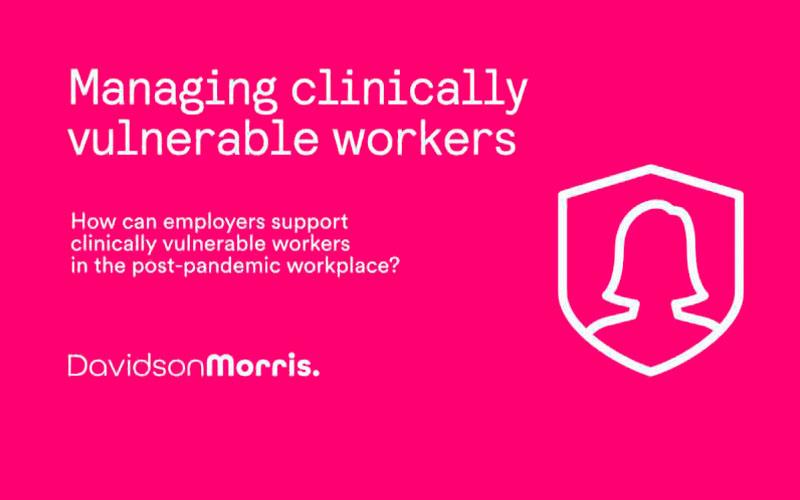 Managing Clinically Vulnerable Workers