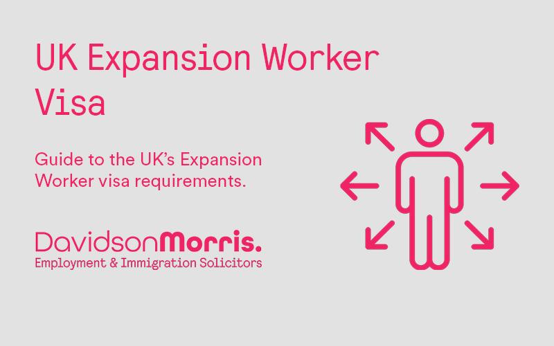 UK Expansion Worker Visa Requirements