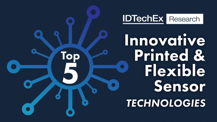 IDTechEx  banner_ top five innovative printed/flexible sensor technologies